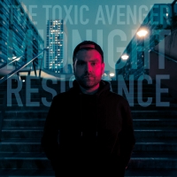 The Toxic Avenger - Midnight Resistance (2020) MP3