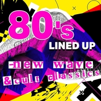 VA - 80's Lined Up: New Wave & Cult Classics (2020) MP3