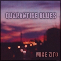 Mike Zito - Quarantine Blues (2020) MP3