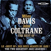 Miles Davis & John Coltrane - The Best Of Miles Davis & John Coltrane: The Two Greatest Jazz Legends! (2016) MP3