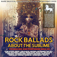 VA - Rock Ballads About The Sublime (2020) MP3