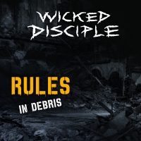 Wicked Disciple - Rules in Debris (2020) MP3