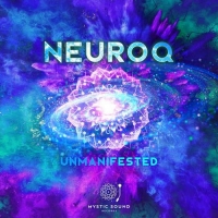 Neuroq - Unmanifested (2020) MP3