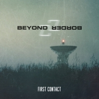 Beyond Border - First Contact (2020) MP3