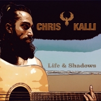 Chris Kalli - Life & Shadows (2020) MP3