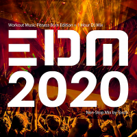 VA - EDM 2020: Workout Music Fitness Burn Edition [+ 1 Hour DJ Mix] (2020) MP3