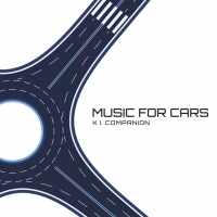 K.I. Companion - Music for Cars (2020) MP3