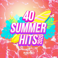 VA - 40 Summer Hits 2020 [Electro Flow Records] (2020) MP3