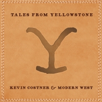 Kevin Costner & Modern West - Tales from Yellowstone (2020) MP3