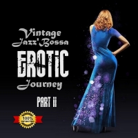 VA - Vintage Jazz'Bossa EROTIC Journey [part II] (2020) MP3