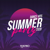 VA - Summer Party: Dance Hits 2020 [Electro Flow Records] (2020) MP3