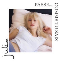 Julia - Passe... Comme Tu Sais (2020) MP3