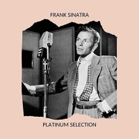 Frank Sinatra - Platinum Selection (2020) MP3