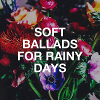 VA - Soft Ballads For Rainy Days (2020) MP3