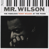 Teddy Wilson - Mr. Wilson. The Fabulous Teddy Wilson at the Piano [1941-1950] (2014) MP3