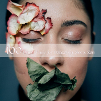 VA - 100 Piano Music For Relaxation, Sleep, Zen (2020) MP3