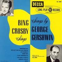 Bing Crosby - Sings Songs by George Gershwin (Expanded Edition) (2019) MP3