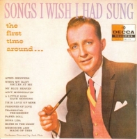 Bing Crosby - Songs I Wish I Had Sung (1958) MP3