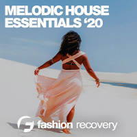 VA - Melodic House Essentials '20 (2020) MP3