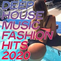 VA - Deep House Music Fashion Hits (2020) MP3