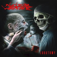 Nuclear Warfare - Lobotomy (2020) MP3