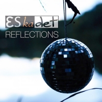 Eskadet - Reflections (2017) MP3