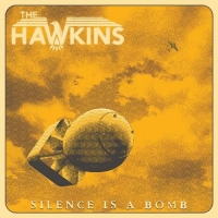 The Hawkins - Silence is a Bomb (2020) MP3