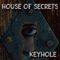 House of Secrets - Keyhole (2020) MP3