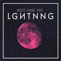 Lghtnng - Nights Change Days [EP] (2015) MP3