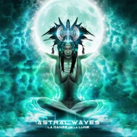 Astral Waves - La Danse De La Lune (2020) MP3