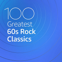 VA - 100 Greatest 60s Rock Classics (2020) MP3