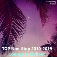 VA - TOP Non-Stop 2010-2019 - Lounge and Chillout (2020) MP3