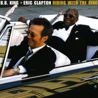 B.B. King & Eric Clapton - Riding With The King [Bonus Tracks] (2020) MP3