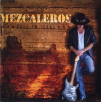 Mezcaleros - Road To Texas (2012) MP3