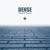 Dense - Taking No Prisoners (2020) MP3