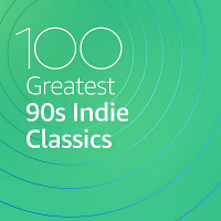 VA - 100 Greatest 90s Indie Classics (2020) MP3