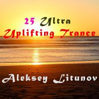 Aleksey Litunov - 25 Ultra Uplifting Trance (2020) MP3