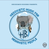 VA - Hedonistic Music For Hedonistic People (2018) MP3