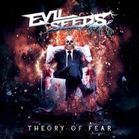 Evil Seeds - Theory of Fear (2020) MP3