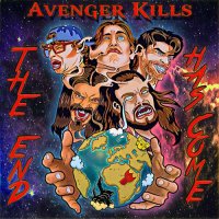 Avenger Kills - The End Has Come (2020) MP3