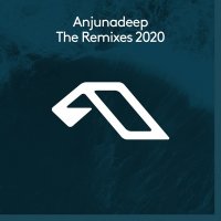 VA - Anjunadeep The Remixes 2020 (2020) MP3