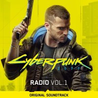 OST - Cyberpunk 2077: Radio Vol. 1 [Original Soundtrack] (2020) MP3