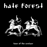 Hate Forest - Hour of the Centaur (2020) MP3