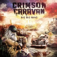 Crimson Caravan - Big Big Bang (2020) MP3