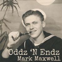 Mark Maxwell - Oddz 'n Endz (2020) MP3
