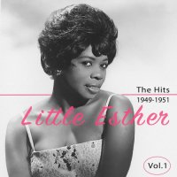 Little Esther - The Hits 1949-1951, Vol. 1 (2020) MP3