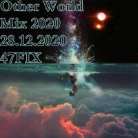 VA - 2020 Other World Mix 28.12.20 [by 47FIX] (2020) MP3
