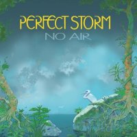 Perfect Storm - No Air (2021) MP3