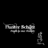 Hunter Schlitz - Death Is Our Destiny (2021) MP3