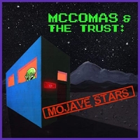 McComas & The Trust - Mojave Stars (2021) MP3